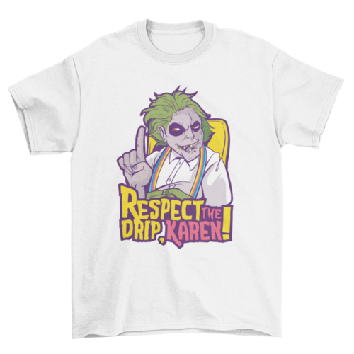 Respect The Drip T-shirt