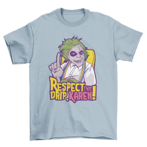 Respect The Drip T-shirt